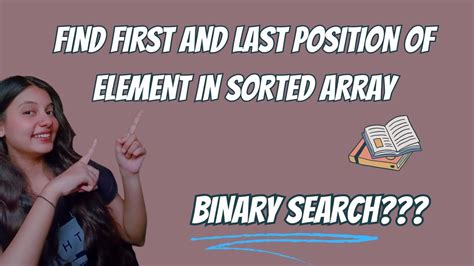 Find First And Last Position Of Element In Sorted Array Binary