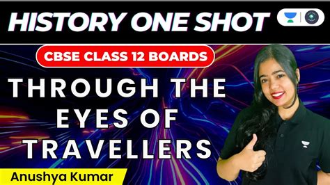 Through The Eyes Of Travellers One Shot Class History Anushya