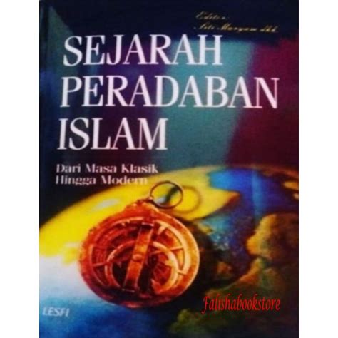 Jual Sejarah Peradaban Islam Dari Klasik Hingga Modern Shopee Indonesia