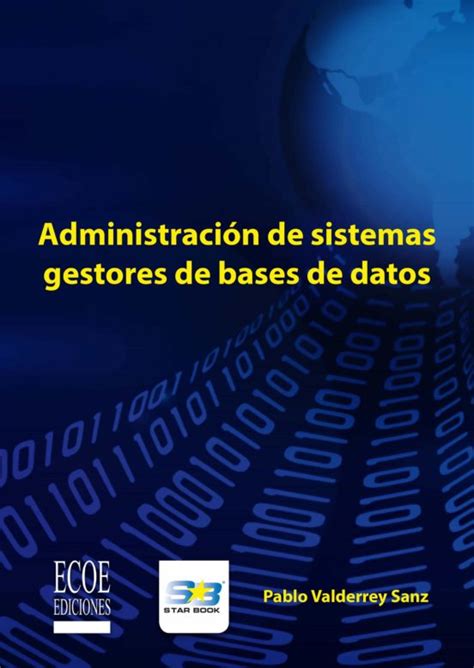 Administración De Sistemas Gestores De Bases De Datos Ebook Libro