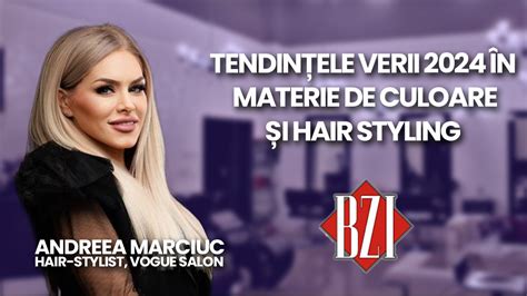 Andreea Marciuc Hair Stylist La Vogue Salon Discut N Emisiunea Bzi