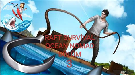 Raft Survival Ocean Nomad Hayatta Kalma Oyunları 3 YouTube