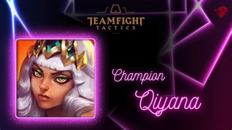 Champion Qiyana TFT Teamfight Tactics Alucare