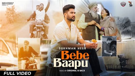 Bebe Baapu Full Video Sukhman Heer New Punjabi Song 2024