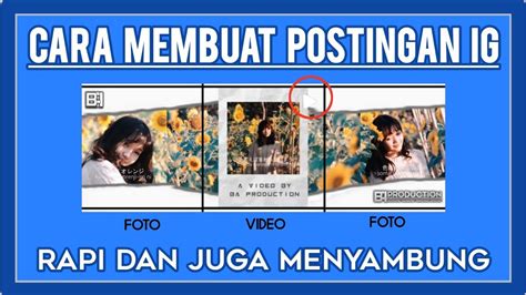 Cara Membuat Tampilan Feed Instagram Rapi Dan Menyambung Youtube