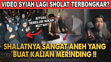 Shalat Orang Syiah Ternyata Seperti Ini Lebih Ng Ri Dari Habib Bahar