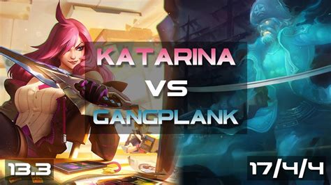 Katarina Vs Gangplank Mid L Kda Katarina Mid I Patch L