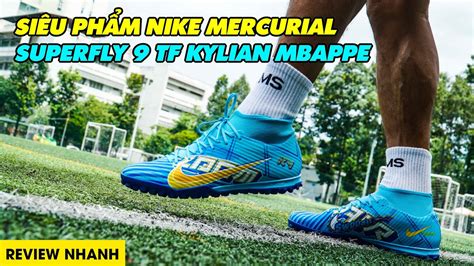 Review Nhanh Si U Ph M Nike Mercurial Superfly Tf Kylian Mbappe D Nh