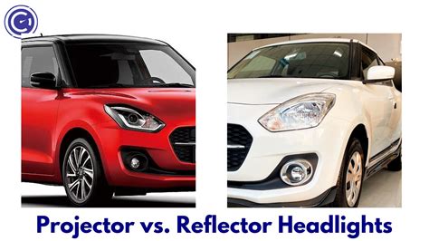 Projector Vs Reflector Headlights Everything You Need To Know