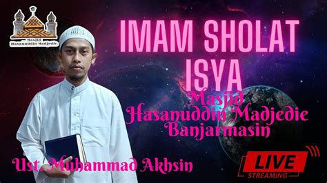 Live Sholat Maghrib Berjamaah Ii Ust Fikri Rizalie Ahmad Sq S