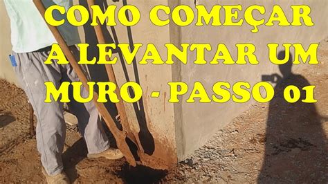 Como Levantar Um Muro Passo A Passo Parte Youtube