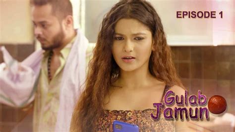 Gulab Jamun S01e01 2022 Hindi Xxx Web Series Kooku Xossip Pro