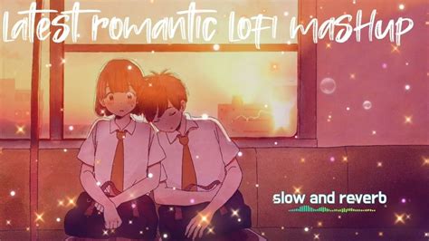 Lofi Mashup Non Stop Sad Lofi Night Lofi Broken Lofi Alone