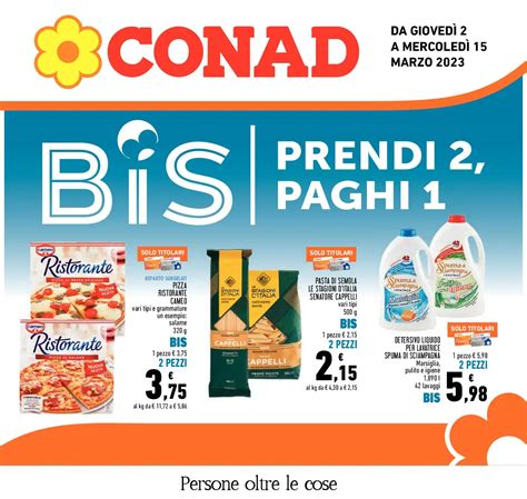 Volantino Conad Bis Prendi Paghi Fino Al Dal