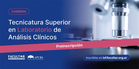 Tecnicatura Superior en Laboratorio de Análisis Clínicos Facultar