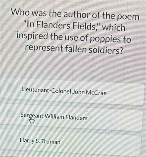 Solved Who Was The Author Of The Poem In Flanders Fields Which