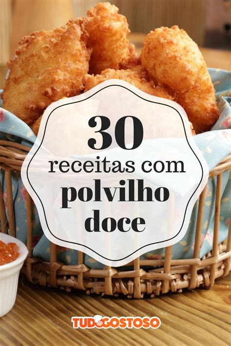 Receitas Com Polvilho Doce 30 Opções Fáceis E Práticas Receita Com