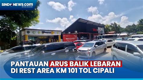 Pemudik Padati Rest Area Km Tol Cipali Pada Arus Balik Lebaran