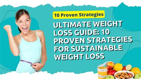 Ultimate Weight Loss Guide 10 Proven Strategies For Sustainable Weight