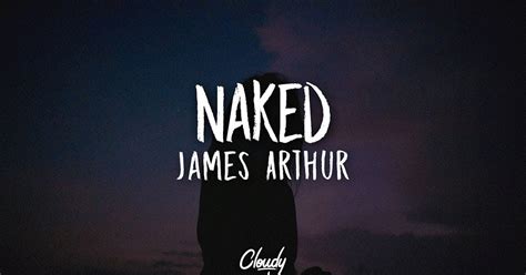 เพลงสากลเนอเพลงคำแปลไทย Naked James Arthur