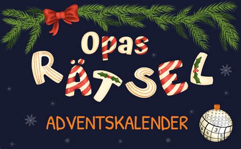 Opas Rätsel Adventskalender 2023 Senioren Adventskalender für Opa mit