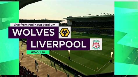 Wolves Vs Liverpool Premier League Fifa Youtube