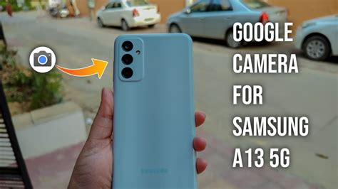 Google Camera For Samsung Galaxy A G Gcam For Samsung Galaxy A