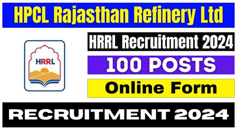 100 Posts HPCL Rajasthan Refinery Ltd HRRL Recruitment 2024 Last