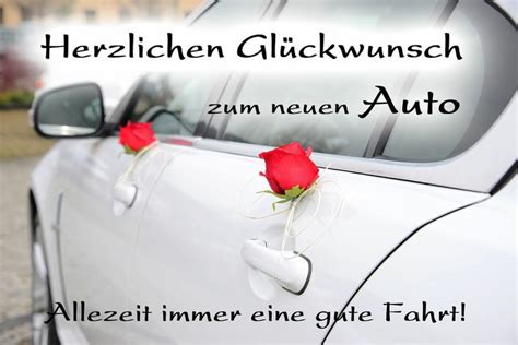 Pin von Anett Kuschmann auf Glückwünsche Glückwunsch zum neuen auto