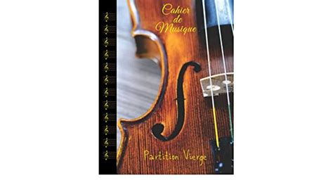 Cahier De Musique Partitions Vierges Pour Violon Cahier De Partition