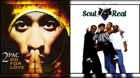 2pac X Soul For Real Every Little Thing I Do For Love Ft Eric Williams Mashup Youtube