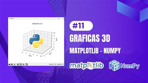 GRAFICAS 3D CON MATPLOTLIB Y NUMPY L CODIGO COMPLETO L GRAFICOS CON