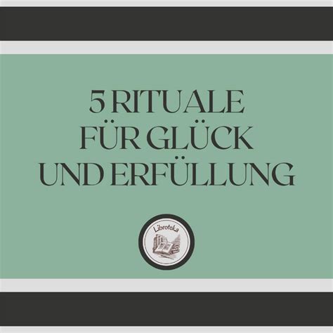 5 Rituale für Glück und Erfüllung Audiobook on Spotify