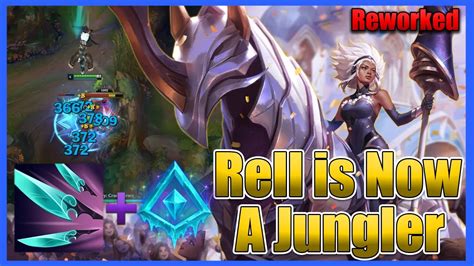 New Rework Jungle Rell Is God Tier With Powerful Ganks Youtube