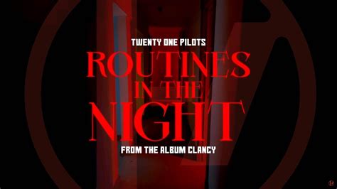 Twenty One Pilots Routines In The Night Lyric Video Youtube