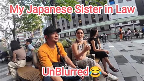 My Japanese Sister In Law Unblurred 🇵🇭🇯🇵 Filipino Japanesecouple Youtube