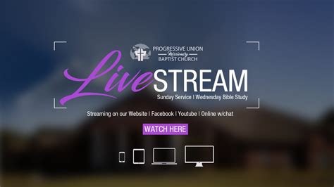 Live Stream - Progressive Union Missionary Baptist Church