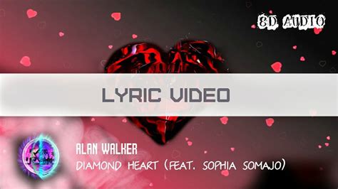 Alan Walker Diamond Heart Feat Sophia Somajo Lyric Video D