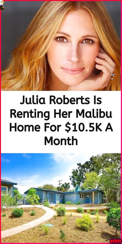 Julia Roberts Wants You To Rent Her Malibu Home For 10500 A Month