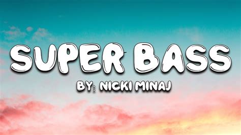 Super Bass Nicki Minaj Feat Ester Dean Lyrics 🎵 Youtube