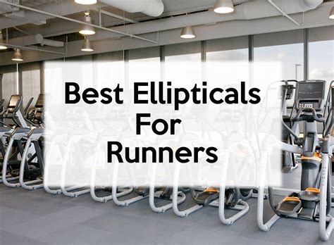 Best Ellipticals For Runners 360 Fitness Superstore Blog