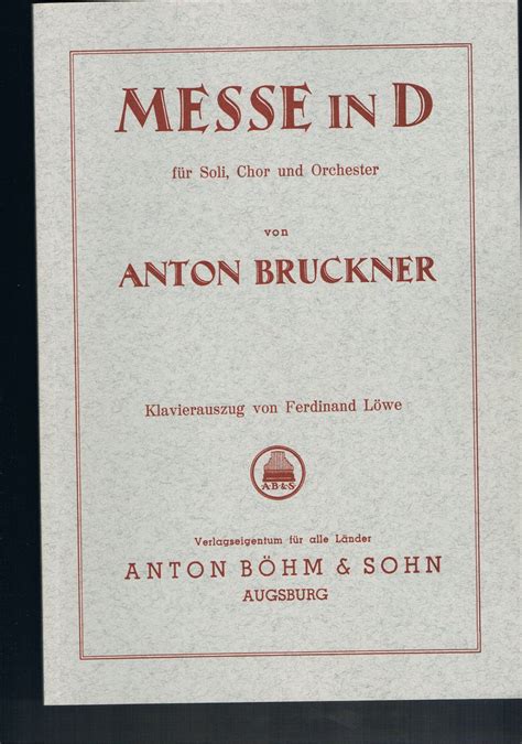 Messe In D F R Soli Chor Und Orchester Klavierauszug Von Ferdinand