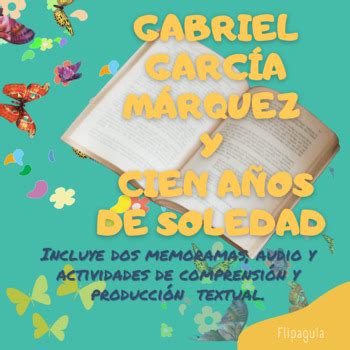 Memoramas y actividades de Gabriel García Márquez y Cien Años de Soledad