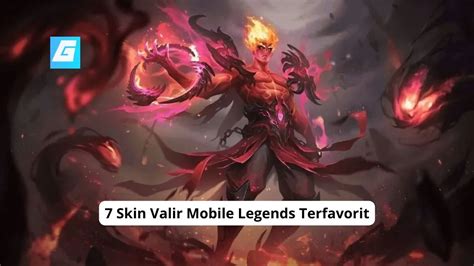 7 Skin Valir Mobile Legends ML