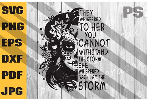 I Am The Storm Svg Half Sugar Skull Svg Graphic By Ilukkystore