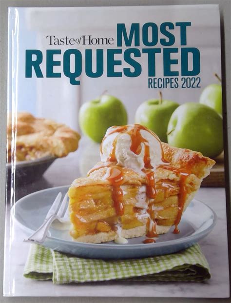 Taste Of Home Most Requested Recipes 2022 By Taste Of Home Goodreads