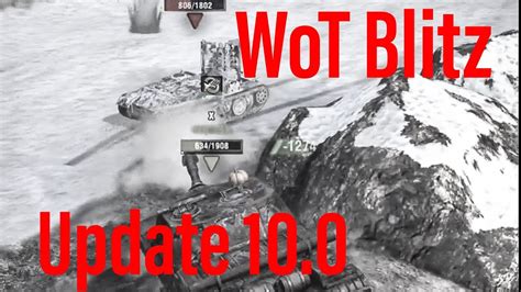 All About WoT Blitz Update 10 0 YouTube