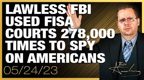 Lawless Fbi Used Fisa Courts Times To Spy On Americans The