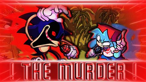 The Murderexe The Murder But Sonicexe And Bf Sing It Friday Night Funkin Youtube