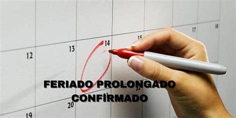 Feriado Prolongado Mais Do Que Confirmado Na Pr Xima Semana